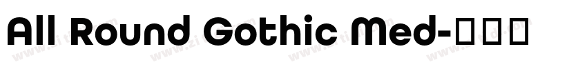 All Round Gothic Med字体转换